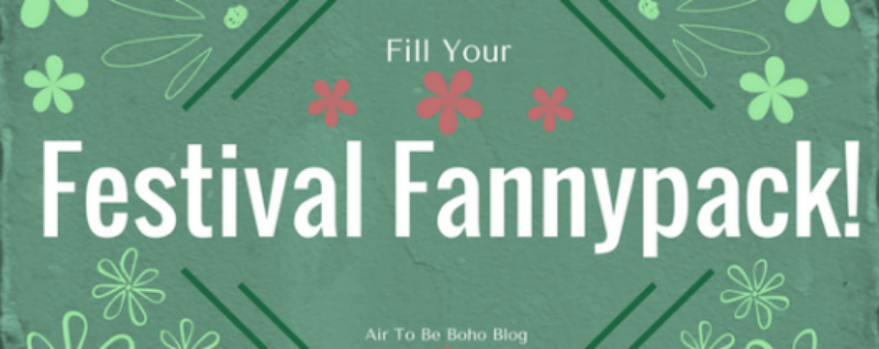 Fill Your Festival Fannypack!